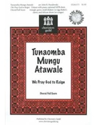 Tunaomba Mungu Atawale by - Paradowski John - for Unison
