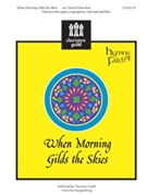When Morning Gilds The Skies by - Schwoebel David - for Unison