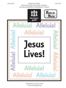 Jesus Lives by Tucker Margaret for Unison