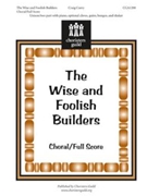 Wise And Foolish Builders by Curry Craig for Unison/2-Part