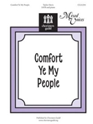 Comfort Ye My People by Davis Taylor for SATB