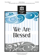We Are Blessed by Ramsey Andrea for SSA (Optional Keyboard)