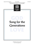 Song For The Generations by Schultz Larry E for Unison/2-Part