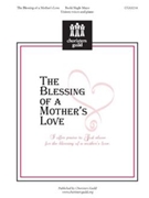 Blessing Of A Mother's Love by Mayo Becki Slagle for Unison