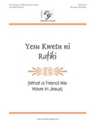 Yesu Kwetu Ni Rafiki by - Burrows Mark - for 2-Part