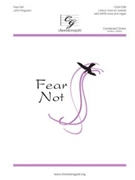 Fear Not by Ferguson John for SATB