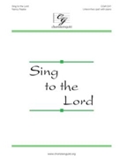 Sing To The Lord by Raabe Nancy for Unison/2-Part