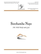 Sizohamba Naye (We Will Walk With God) by - Taylor Terry - for SATB