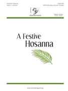 Festive Hosanna by Johnson Victor C for SATB