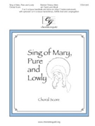 Sing Of Mary Pure & Lowly by Chavez-Melo Skinner - Mizell Carol Lynn - for SATB