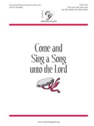 Come And Sing A Song Unto The Lord by Edwards Dan for 2-Part