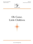 Oh Come Little Children by McCartha Charles for Unison/2-Part