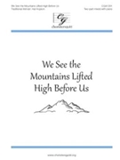 We See The Mountains Lifted High Before by - Hopson Hal H - for 2-Part Mixed
