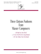 3 Unison Anthems From Master Composers by - Hopson Hal H - for Unison