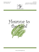 Hosanna To The Lord by Mayo Becki Slagle for Unison/2-Part