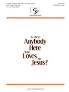 Is There Anybody Here Who Loves My Jesus by - Bailey Lynn Shaw - for Sat Sacred (Sat(b))