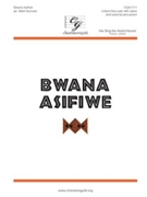 Bwana Asifiwe (Praise The Lord) by - Burrows Mark - for Unison/2-Part