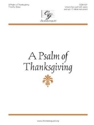 Psalm of Thanksgiving by Shaw Timothy for Unison/2-Part