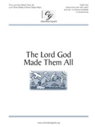 Lord God Made Them All by Bailey and Mayo for Unison/2-Part