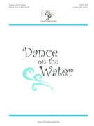 Dance on the Water by Cox and Crunk for Unison