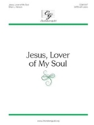 Jesus Lover of My Soul by Hanson Brian L for SATB