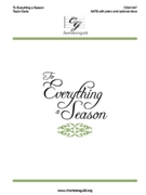 To Everything a Season by Davis Taylor for SATB and Piano