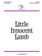 Little Innocent Lamb by - Gilpin Greg - for Unison/2-Part