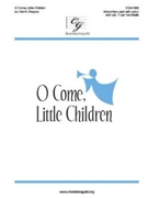 O Come Little Children by - Hopson Hal H - for Unison/2-Part