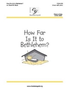 How Far Is It to Bethlehem? by - Music David W - for Unison and Piano