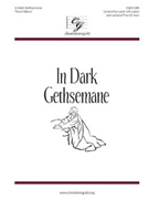 In Dark Gethsemane by Manor Trevor for Unison/2-Part