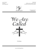 We Are Called by Mayo Becki Slagle for Full Score