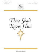 Thou Shalt Know Him by Burrows Mark for SSA and Piano
