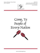 Come Ye People of Every Nation by Edwards Dan R for Unison/2-Part and Piano