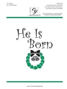 He is Born by Manor Trevor for Unison/2-Part and Piano