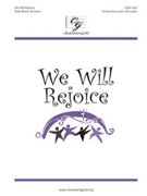 We Will Rejoice by Schram Ruth Elaine for Unison/2-Part and Piano