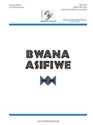 Bwana Asifiwe by - Burrows Mark - for SATB and Piano
