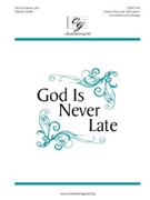 God Is Never Late by Smith Nathan for Unison/2-Part and Piano