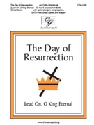 Day of Resurrection - Lead On O King Eternal by Smart Henry - Moklebust Cathy - for SATB