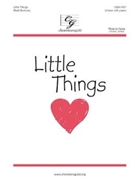 Little Things by Burrows Mark Julia A. Carney for Unison and Piano