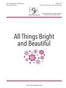 All Things Bright and Beautiful by Gray Ruth Morris Mrs. Cecil Frances A for 2-Part and Piano