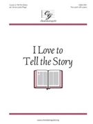 I Love to Tell the Story by Fischer William G - Page Anna Laura - Hankey Annabelle Catherine for 2-Part and Piano