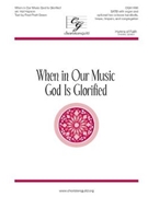 When in Our Music God Is Glorified by Stanford and Vaughn Williams - Hopson Hal H - Fred Pratt Green for SATB and Organ