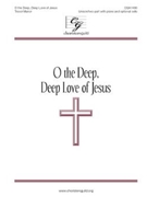 O the Deep Deep Love of Jesus by Manor Trevor Samuel Trevor Franci for Unison/2-Part and Piano