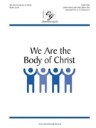 We Are the Body of Christ by Lund Emily for 2-Part and Piano