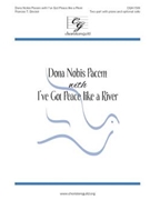 Dona Nobis Pacem with I've Got Peace Like a River by Sinclair Frances for 2-Part and Piano
