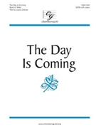 The Day Is Coming by for SATB with