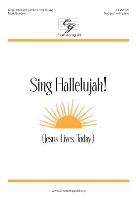 Sing Hallelujah - Jesus Lives Today by Burrows Mark for 2-Part