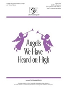 Angels We Have Heard on High by GLORIA - Manor Trevor - for SATB and Piano