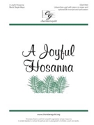 Joyful Hosanna by Mayo Becki Slagle for Unison/2-Part and Piano