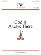 God Is Always There by Sullivan Toni for Unison and Piano